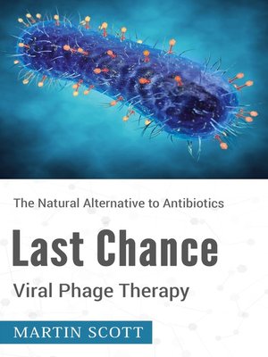 cover image of Last Chance Viral Phage Therapy